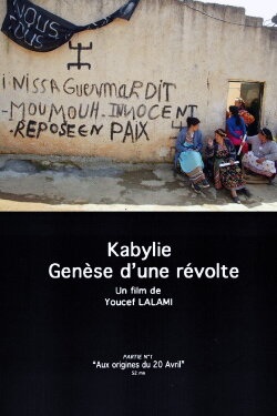 Kabylie, Génèse d'une révolte (2011) Kabylie, Génèse d'une révolte (2011)