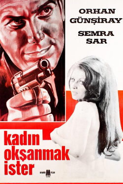 Kadın Okşanmak İster (1965) Kadın Okşanmak İster (1965)