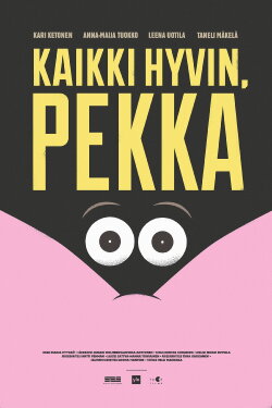 Kaikki hyvin, Pekka (2016) Kaikki hyvin, Pekka (2016)
