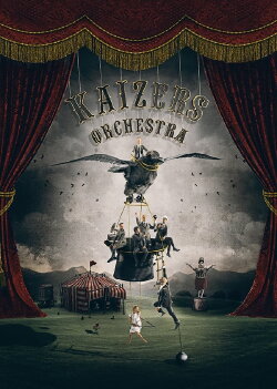 Kaizers Orchestra - Siste Dans (2013) Kaizers Orchestra - Siste Dans (2013)