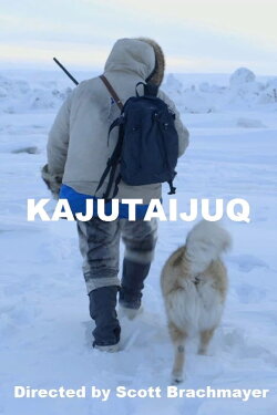 Kajutaijuq (2015) Kajutaijuq (2015)