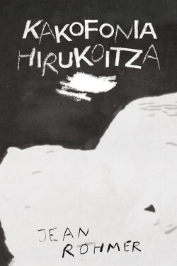Kakofonia Hirukoitza (2025) Kakofonia Hirukoitza (2025)