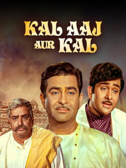 Kal Aaj Aur Kal (1971) Kal Aaj Aur Kal (1971)