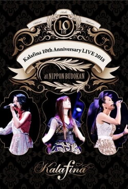 Kalafina 10th Anniversary LIVE 2018 at NIPPON BUDOKAN (2018) Kalafina 10th Anniversary LIVE 2018 at NIPPON BUDOKAN (2018)