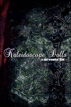 Kaleidoscope Dolls (2018)