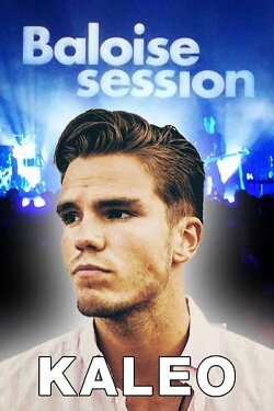 Kaleo In Concert - Baloise Session (2017)