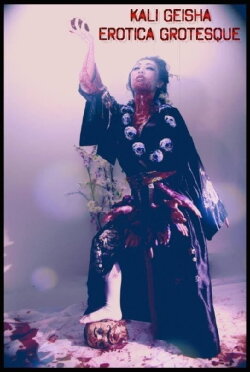 Kali Geisha Erotica Grotesque (2015) Kali Geisha Erotica Grotesque (2015)