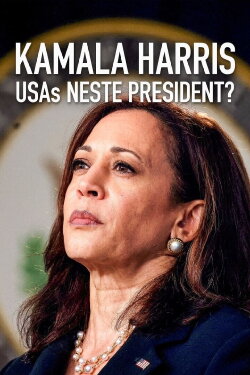 Kamala Harris: the USA’s Next President? (2024) Kamala Harris: the USA’s Next President? (2024)