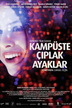 Kampüste Çıplak Ayaklar (2009) Kampüste Çıplak Ayaklar (2009)