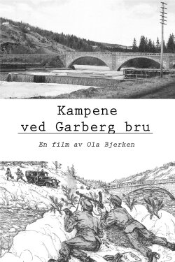 Kampene ved Garberg bru (2022) Kampene ved Garberg bru (2022)
