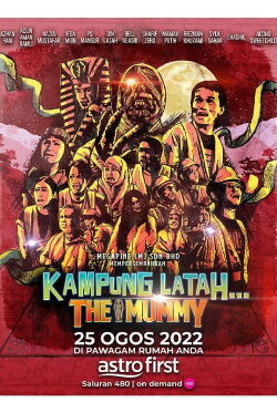 Kampung Latah… The Mummy (2022)