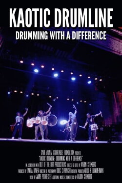 Kaotic Drumline: Drumming With a Difference (2021)