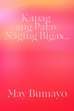 Kapag Ang Palay Naging Bigas... May Bumayo (2002)