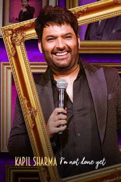Kapil Sharma: I'm Not Done Yet (2022) Kapil Sharma: I'm Not Done Yet (2022)