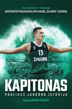 The Captain. Paulius Jankunas story (2023) The Captain. Paulius Jankunas story (2023)