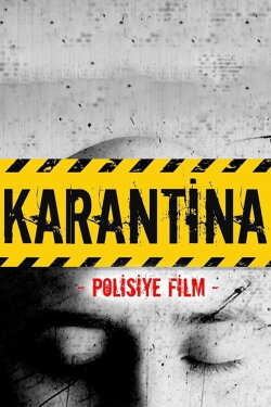 Karantina: Polisiye Film (2020) Karantina: Polisiye Film (2020)