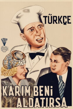Karım Beni Aldatırsa (1933) Karım Beni Aldatırsa (1933)