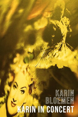 Karin Bloemen: Karin in Concert (1992) Karin Bloemen: Karin in Concert (1992)