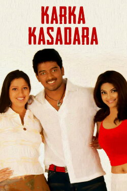 Karka Kasadara (2005) Karka Kasadara (2005)