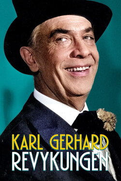 Karl Gerhard - revykungen (2016) Karl Gerhard - revykungen (2016)