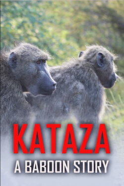 Kataza a Baboon Story (2021) Kataza a Baboon Story (2021)