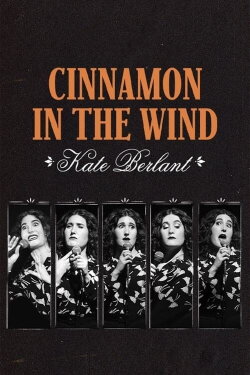 Kate Berlant: Cinnamon in the Wind (2022) Kate Berlant: Cinnamon in the Wind (2022)