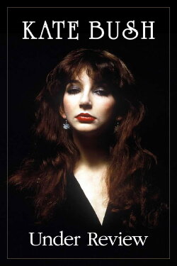 Kate Bush: Under Review (2006) Kate Bush: Under Review (2006)