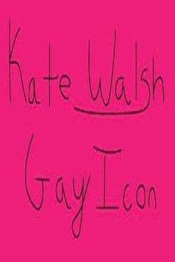 Kate Walsh, Gay Icon (2019)