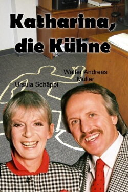 Katharina, die Kühne (1989) Katharina, die Kühne (1989)