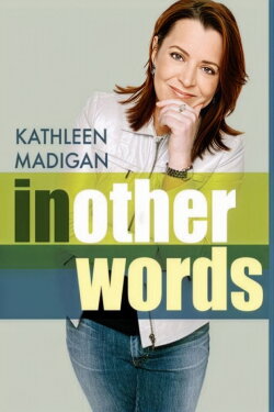 Kathleen Madigan: In Other Words (2006) Kathleen Madigan: In Other Words (2006)