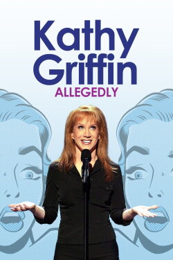 Kathy Griffin: Allegedly (2004)