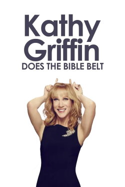 Kathy Griffin: Does the Bible Belt (2010) Kathy Griffin: Does the Bible Belt (2010)