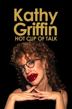 Kathy Griffin: Hot Cup of Talk (1998) Kathy Griffin: Hot Cup of Talk (1998)