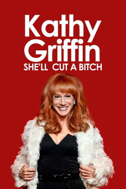 Kathy Griffin: She'll Cut a Bitch (2009) Kathy Griffin: She'll Cut a Bitch (2009)