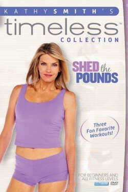 Kathy Smith: Shed the Pounds! (2006) Kathy Smith: Shed the Pounds! (2006)