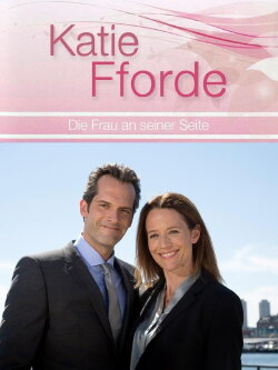 Katie Fforde: Die Frau an seiner Seite (2016) Katie Fforde: Die Frau an seiner Seite (2016)
