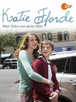 Katie Fforde: Mein Sohn und seine Väter (2016)