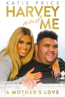 Katie Price: Harvey and Me (2021) Katie Price: Harvey and Me (2021)