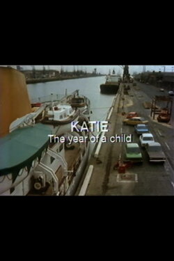 Katie: The Year of a Child (1979) Katie: The Year of a Child (1979)
