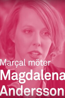 Katrine Marçal möter Magdalena Andersson (2019) Katrine Marçal möter Magdalena Andersson (2019)