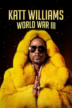 Katt Williams: World War III (2022)
