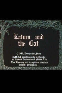 Katura and the Cat (1982) Katura and the Cat (1982)