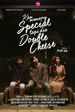Kau Memang Special Tapi Dia Double Cheese (2018) Kau Memang Special Tapi Dia Double Cheese (2018)