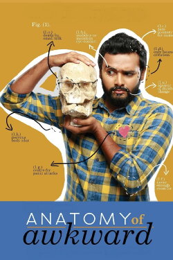 Kautuk Srivastava : Anatomy Of Awkward (2018) Kautuk Srivastava : Anatomy Of Awkward (2018)