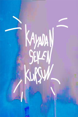 Kayadan Seken Kurşun (2023) Kayadan Seken Kurşun (2023)