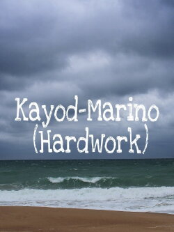 Kayod-Marino (Hardwork) (2009) Kayod-Marino (Hardwork) (2009)