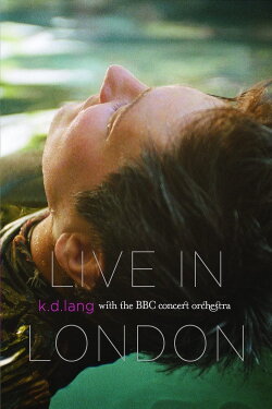k.d. lang  - Live in London with the BBC Orchestra (2009)