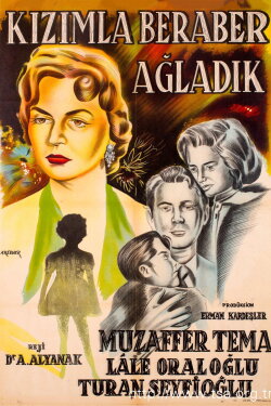 Kızımla Beraber Ağladık (1956) Kızımla Beraber Ağladık (1956)