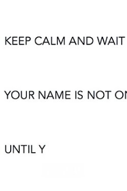 Keep Calm and Wait (2017) Keep Calm and Wait (2017)