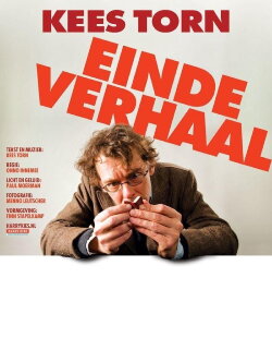 Kees Torn: Einde Verhaal (2009)
